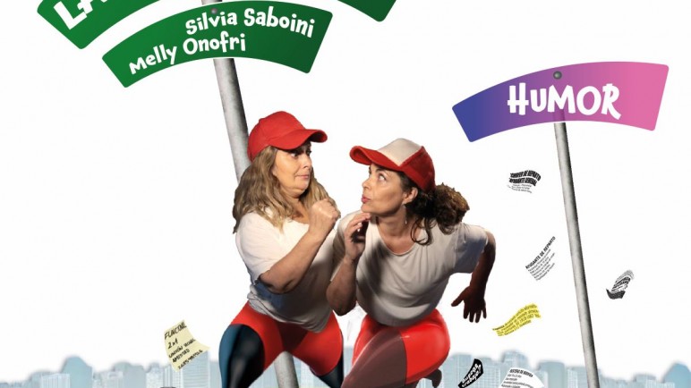 Silvina Saboni y Melly Onofri llegan al Le Parc con todo el humor de "Las Buscavidas"