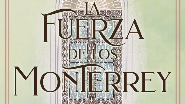 Vuelve La Fuerza de los Monterrey