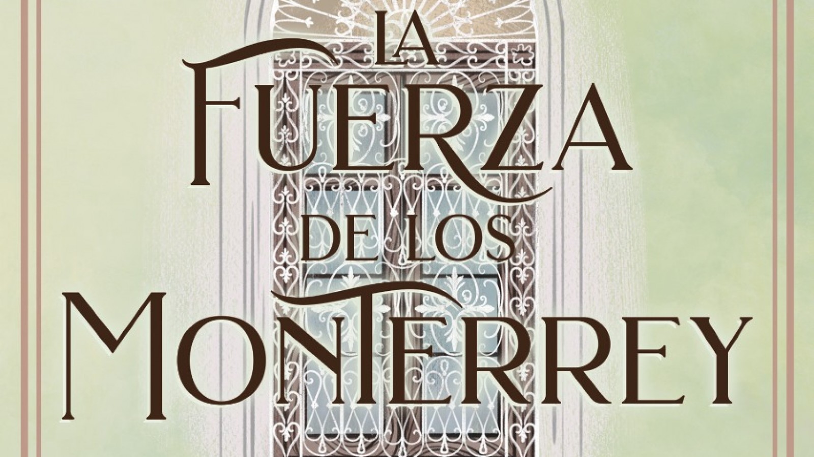 Vuelve La Fuerza de los Monterrey