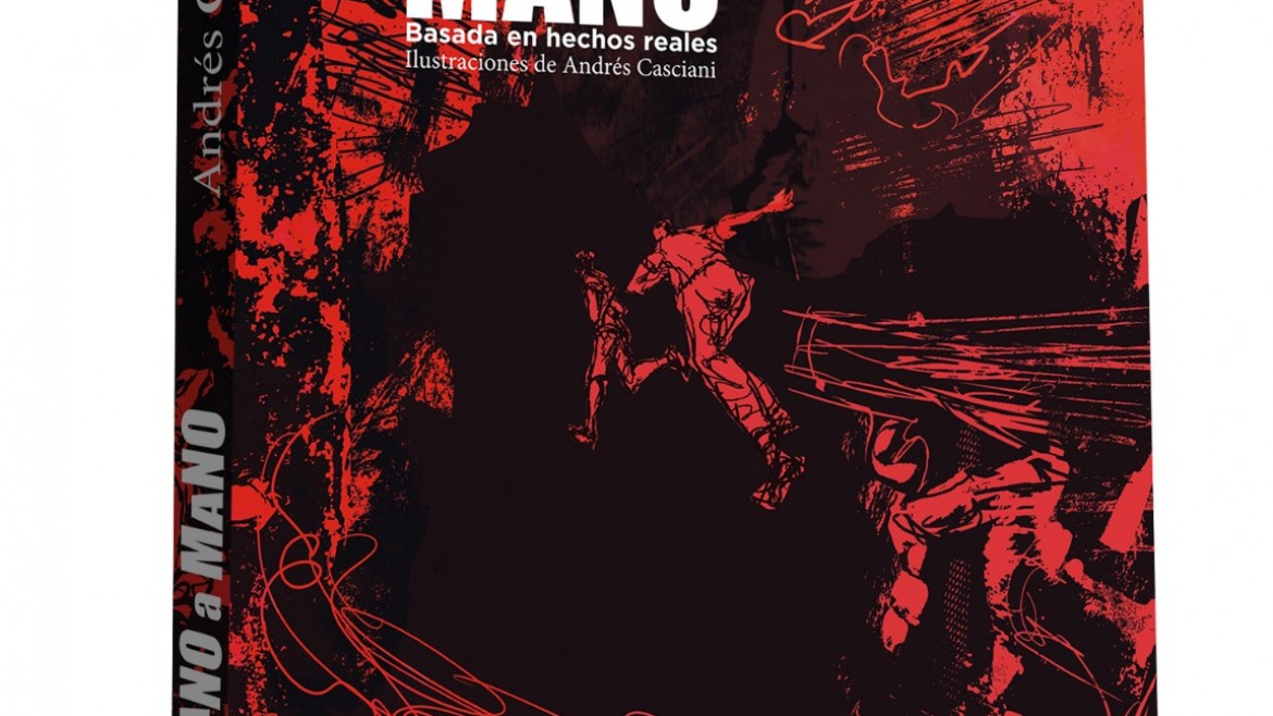 "Mano a mano", la nueva novela de Andrés Cáceres
