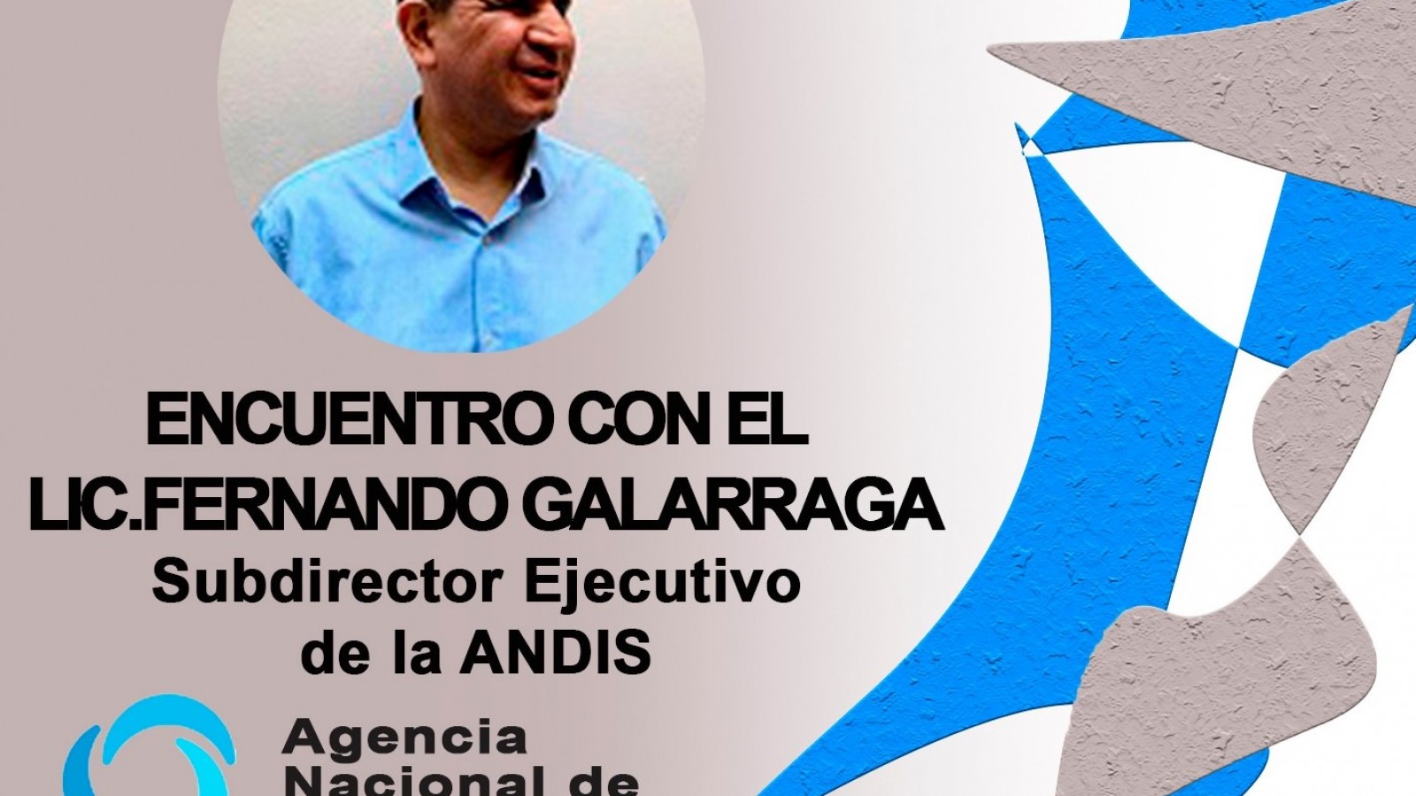Encuentro con FERNANDO GALAGARRA, titular de ANDIS