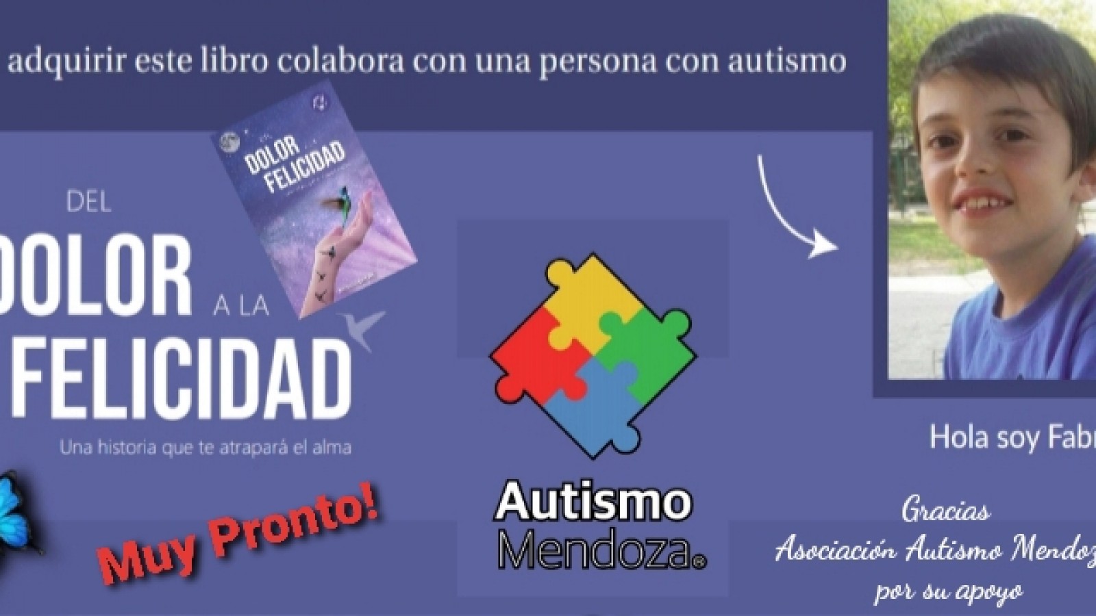 Del dolor a la felicidad. Libro autobiográfico avalado por Autismo Mendoza